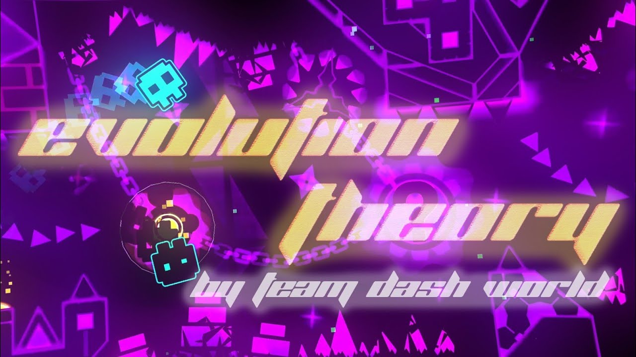 HARDEST MAP: EVOLUTION THEORY BY TEAMDASHWORLD! Showcase + Verification