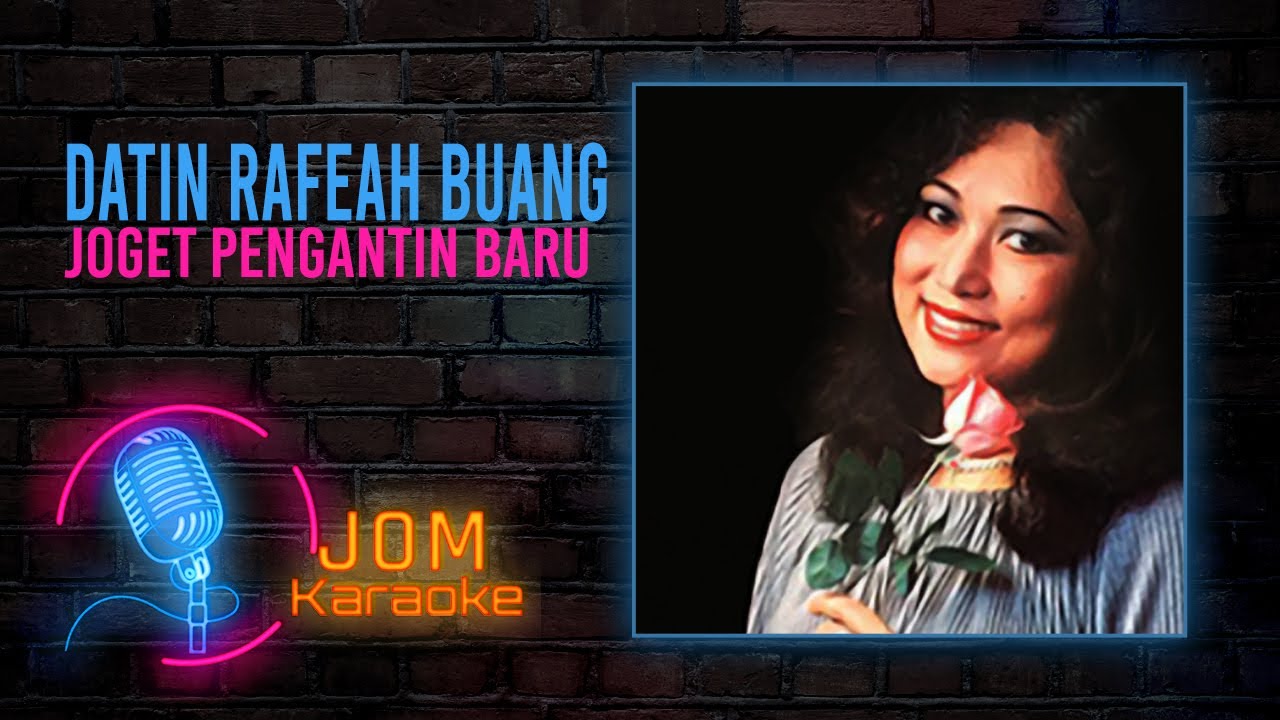 Datin Rafeah Buang - Joget Pengantin Baru (Official Karaoke Video)