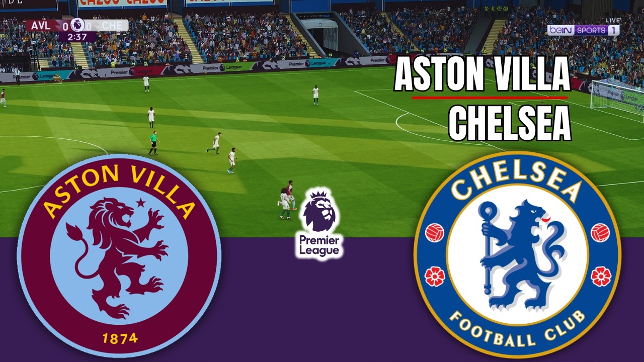 ASTON VILLA vs CHELSEA PREMIER LEAGUE 2026 Full Match Simulation/Prediction PES 26 Gameplay