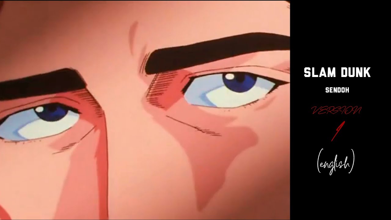 SLAM DUNK | SENDOH, THE BASKETBALL GENIUS - VERSION 1 (ENGLISH)