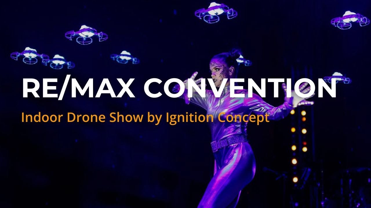 RE/MAX Convention | Indoor Drone Show by Ignition Concept