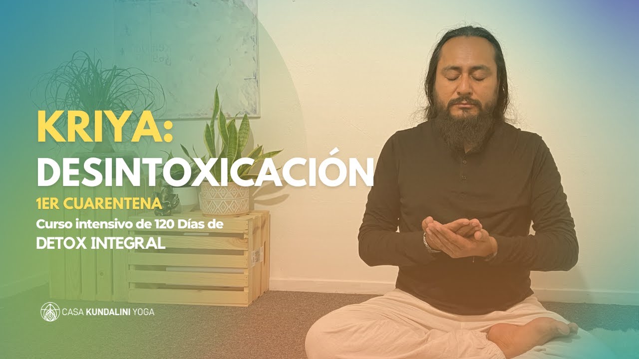 Kriya: para la Desintoxicación
