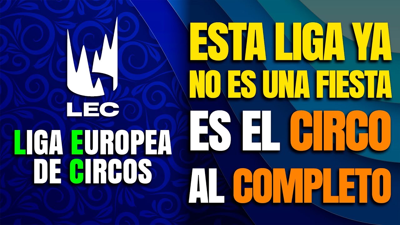 LEC VERSUS SEMANA 3 MI OPINIÓN DE LOS EQUIPOS