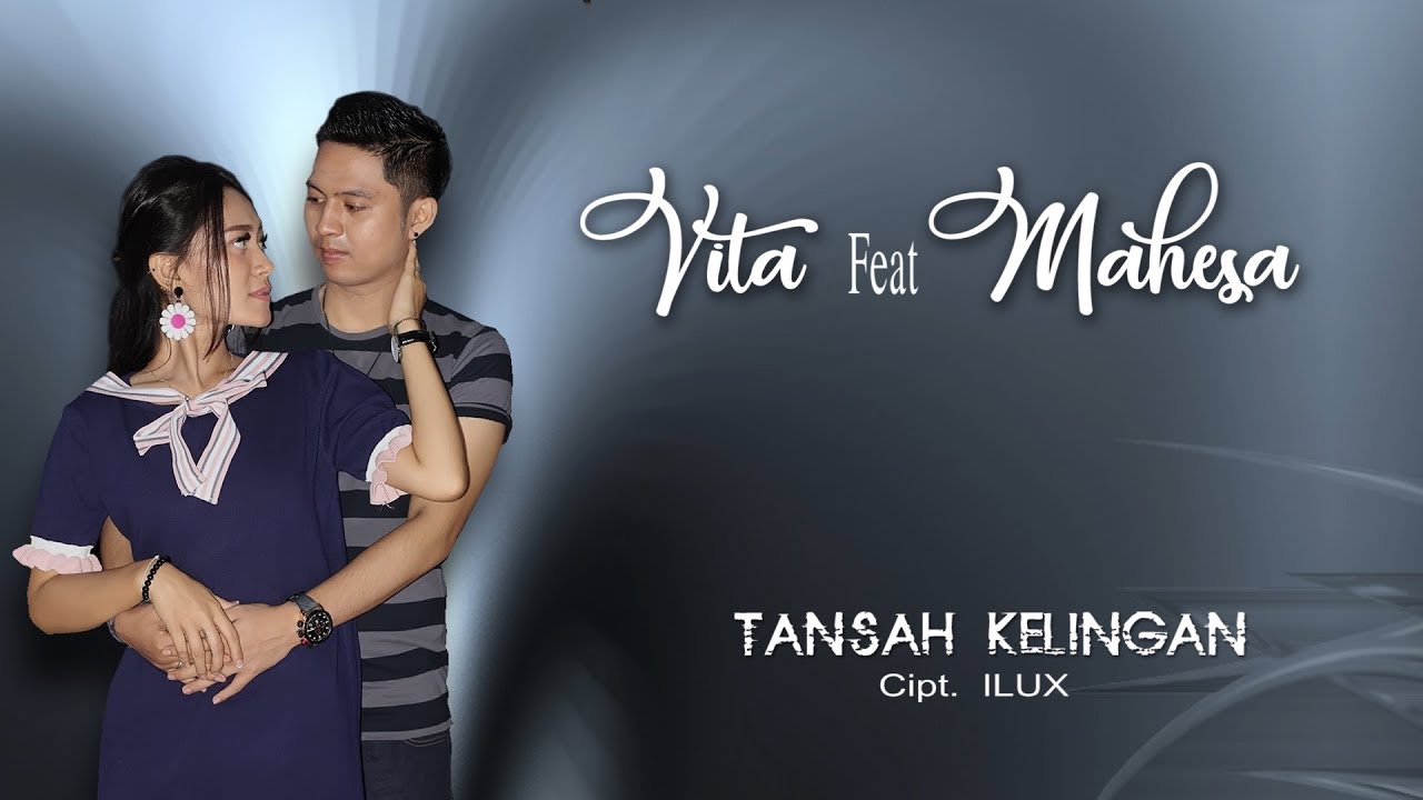 Vita Alvia feat Mahesa - Tansah Kelingan (Official)