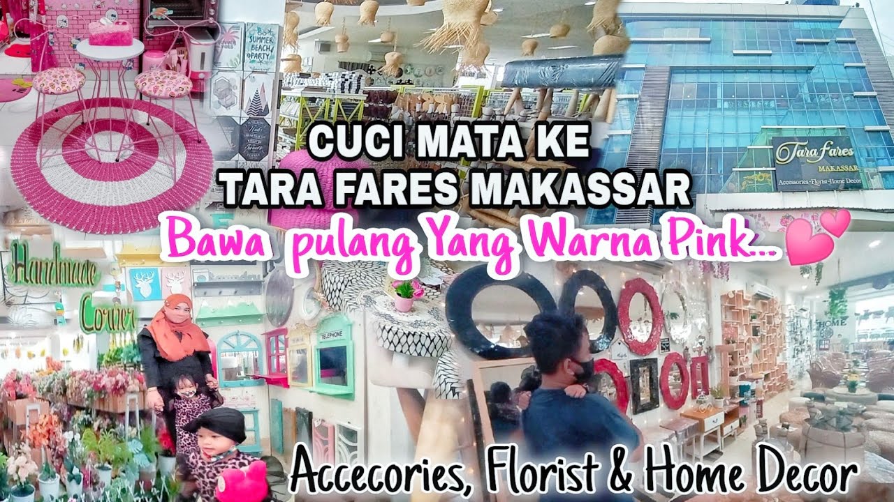 Cuci mata Ke TARA FARES MAKASSAR, accecories, florist & home decor  || BAWA PULANG YANG WARNA PINK💕