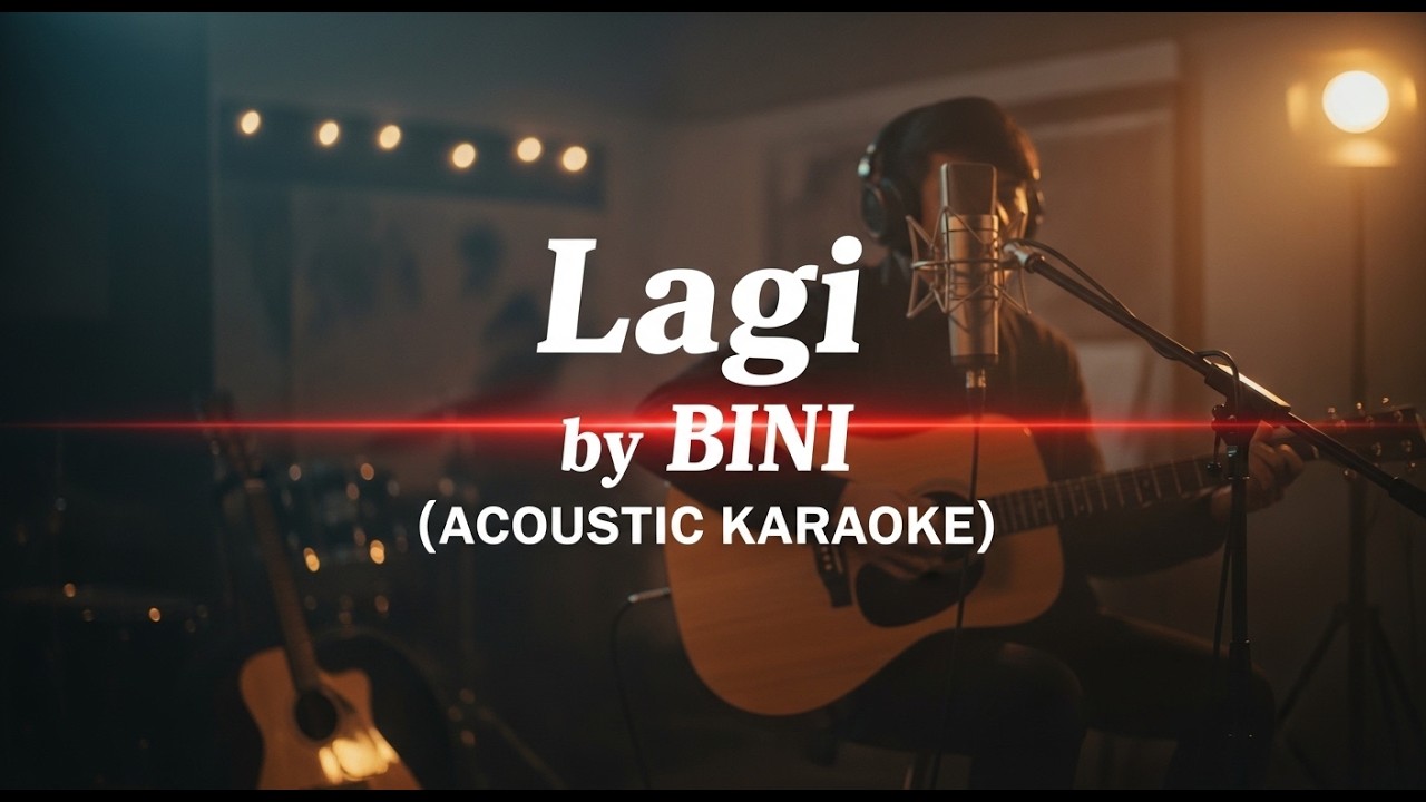 Lagi by BINI ACOUSTIC KARAOKE