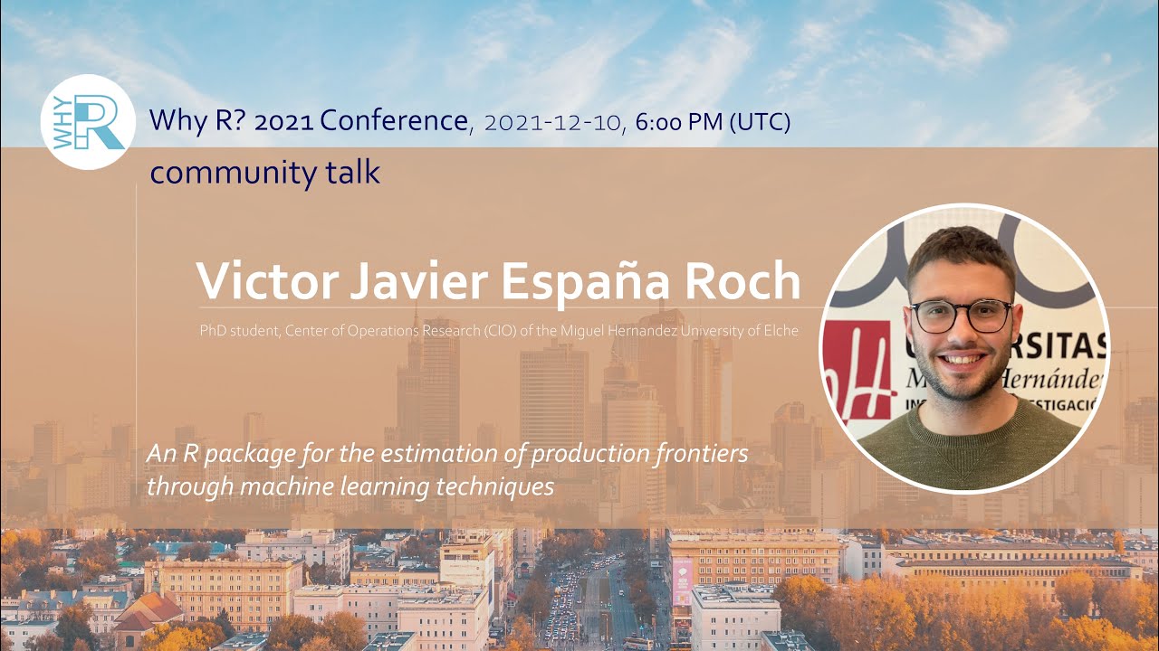 Why R? 2021 R package for the estimation of production frontiers through machine learning techniques