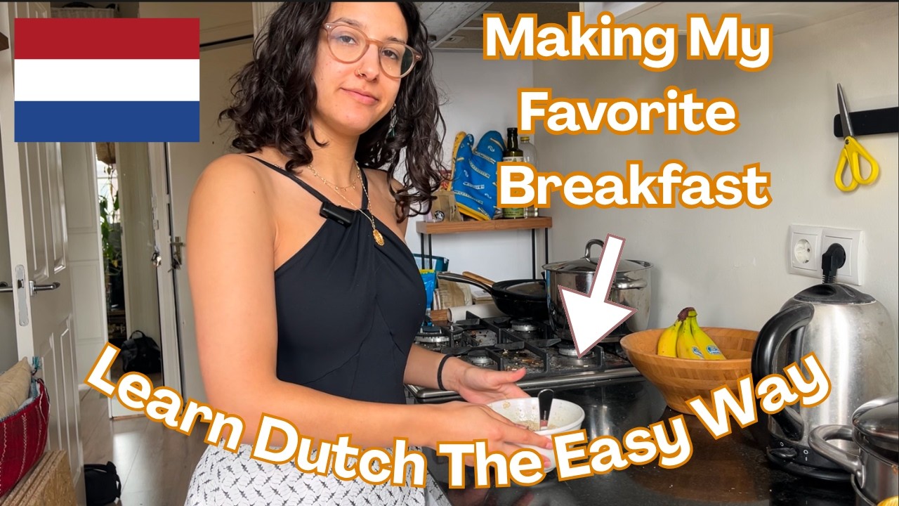 Making My Favorite Daily Breakfast - Beginner Dutch Comprehensible Input