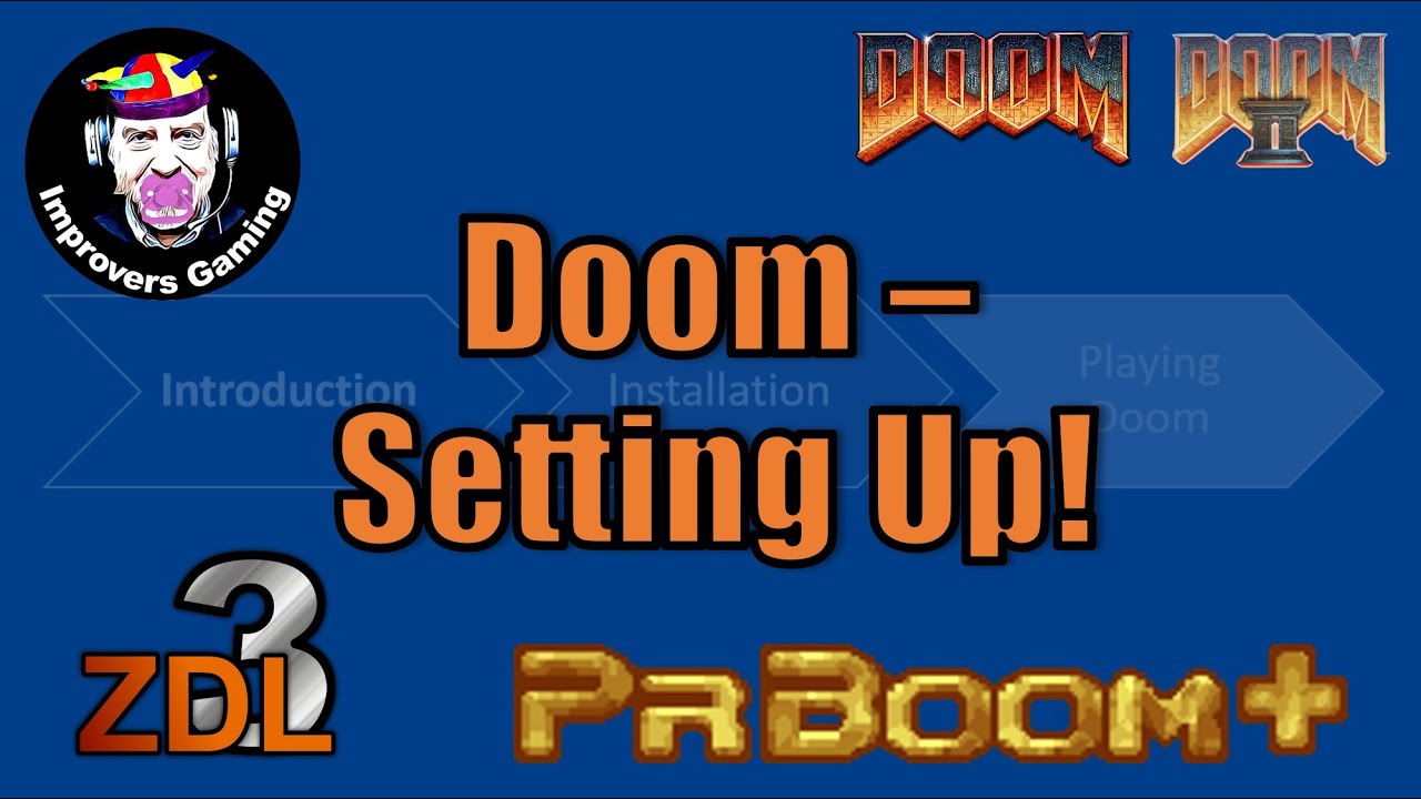 Doom - Setting Up! [Guide - Introduction, Installation & Playing Doom]