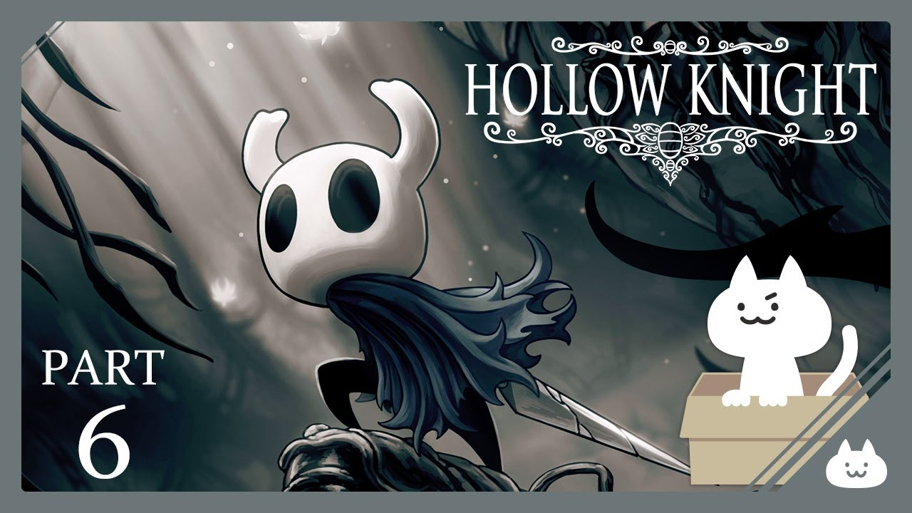 Hollow Knightやるぞ！ part6