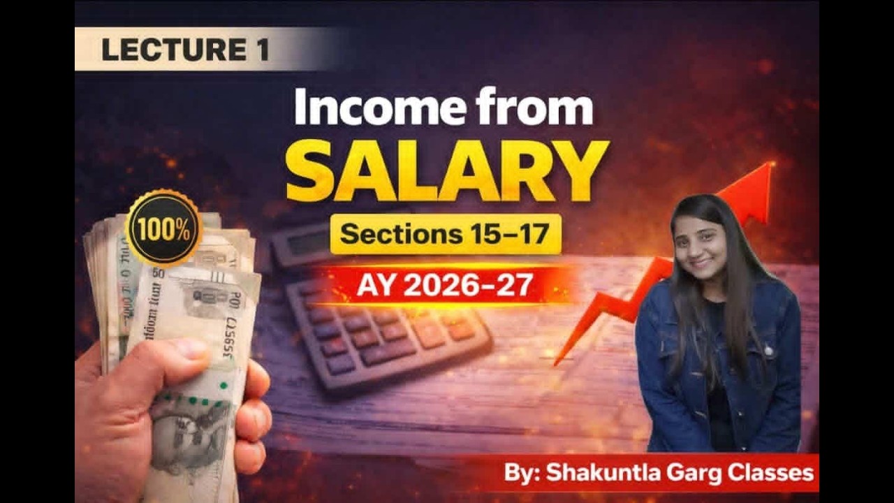 Lecture 11 |Income from Salary AY 2026-27| B.COM, BBA, MBA, M.COM| INCOME TAX SERIES