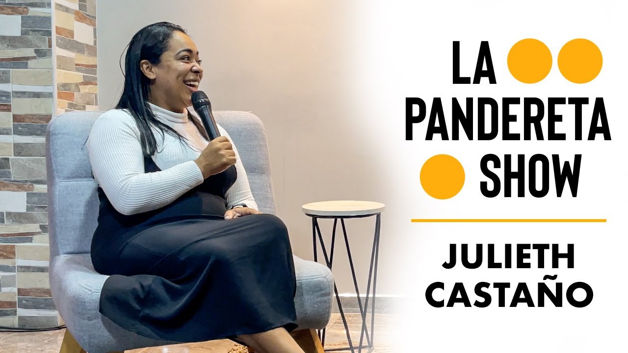 🟡 LA PANDERETA SHOW #17 |  Julieth Castaño 🟡