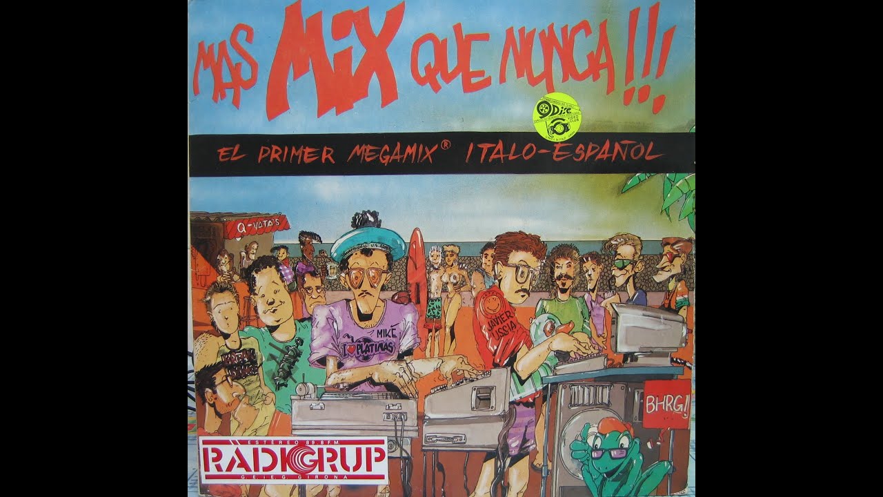 MAS MIX QUE NUNCA !!! Cara A,1986 ,El Primer Megamix Italo-Español,80`s