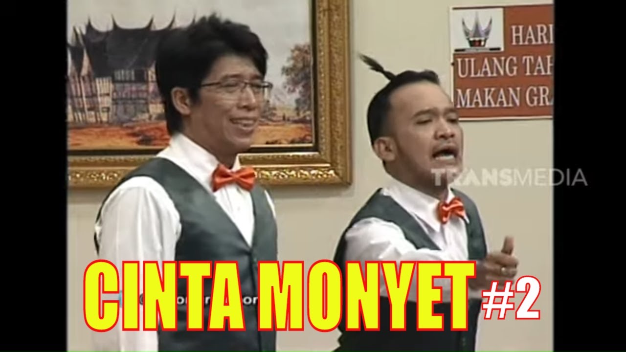 LENONG REMPONG | CINTA MONYET -  Part 2