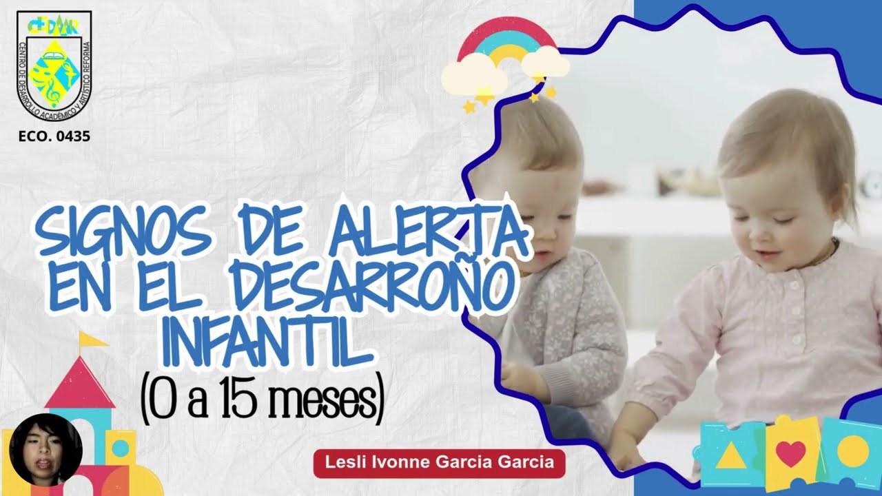 Signos de alerta en el desarrollo infantil (o a 15 meses)