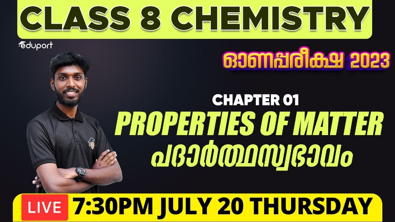 Class 8 Chemistry Chapter 1 | Properties of Matter പദാർത്ഥസ്വഭാവം | Onam Exam 2023 | Eduport Class 8