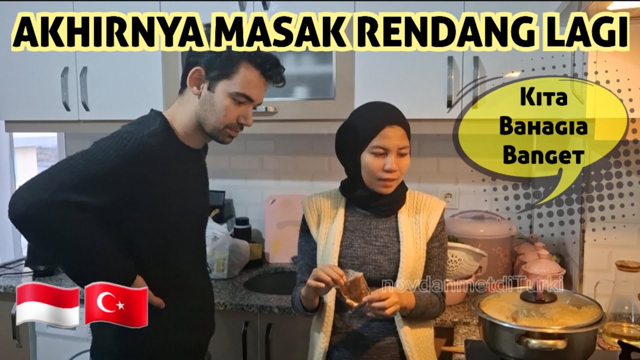 AKHIRNYA MASAK RENDANG LAGI | AKTIVITAS KU HIDUP DI TURKI | INDO - TURKI 🇲🇨🇹🇷