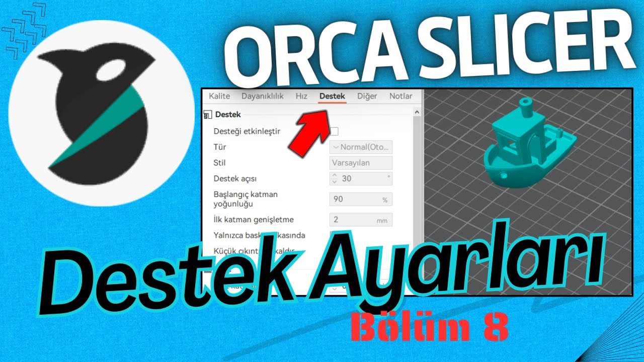 Orca Slicer Destek Ayarları Detaylı Anlatım