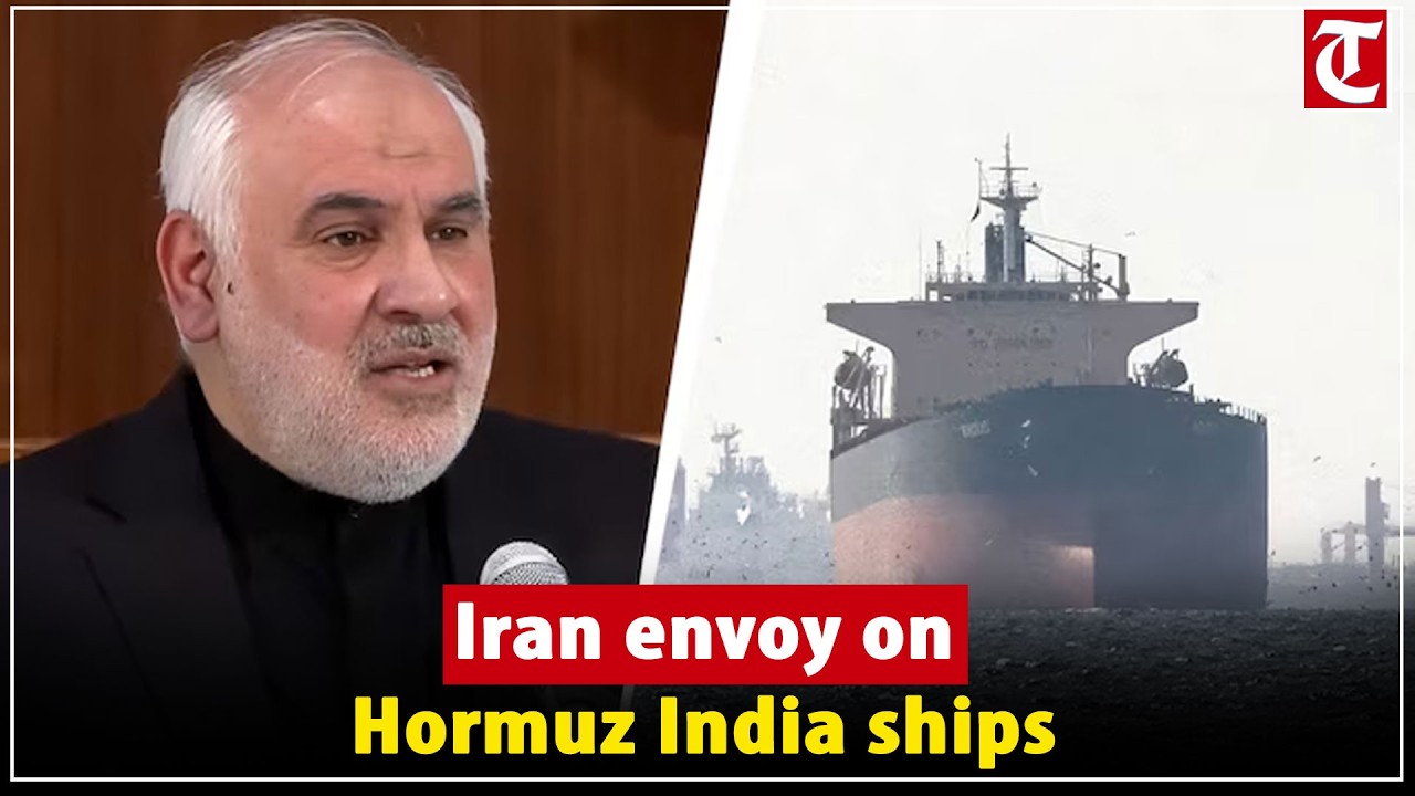 Iran envoy: 'Good preparation for Indian ships' on Hormuz passage, calls India friend nation