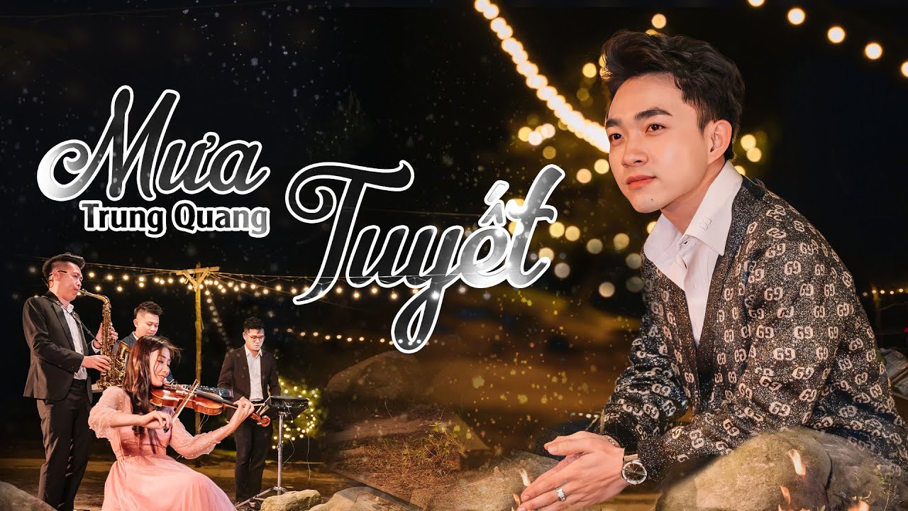 MƯA TUYẾT -  Trung Quang Singer [OFFICIAL MV 4K] | Nhạc 9x theo phong c&aacute;ch mới