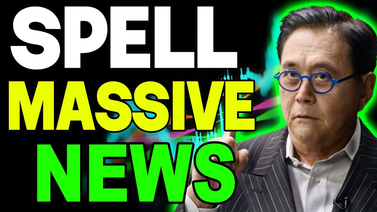ROBERT KIYOSAKI: SPELL MASSIVE NEWS - SPELL PRICE PREDICTION 2023 TO 2025