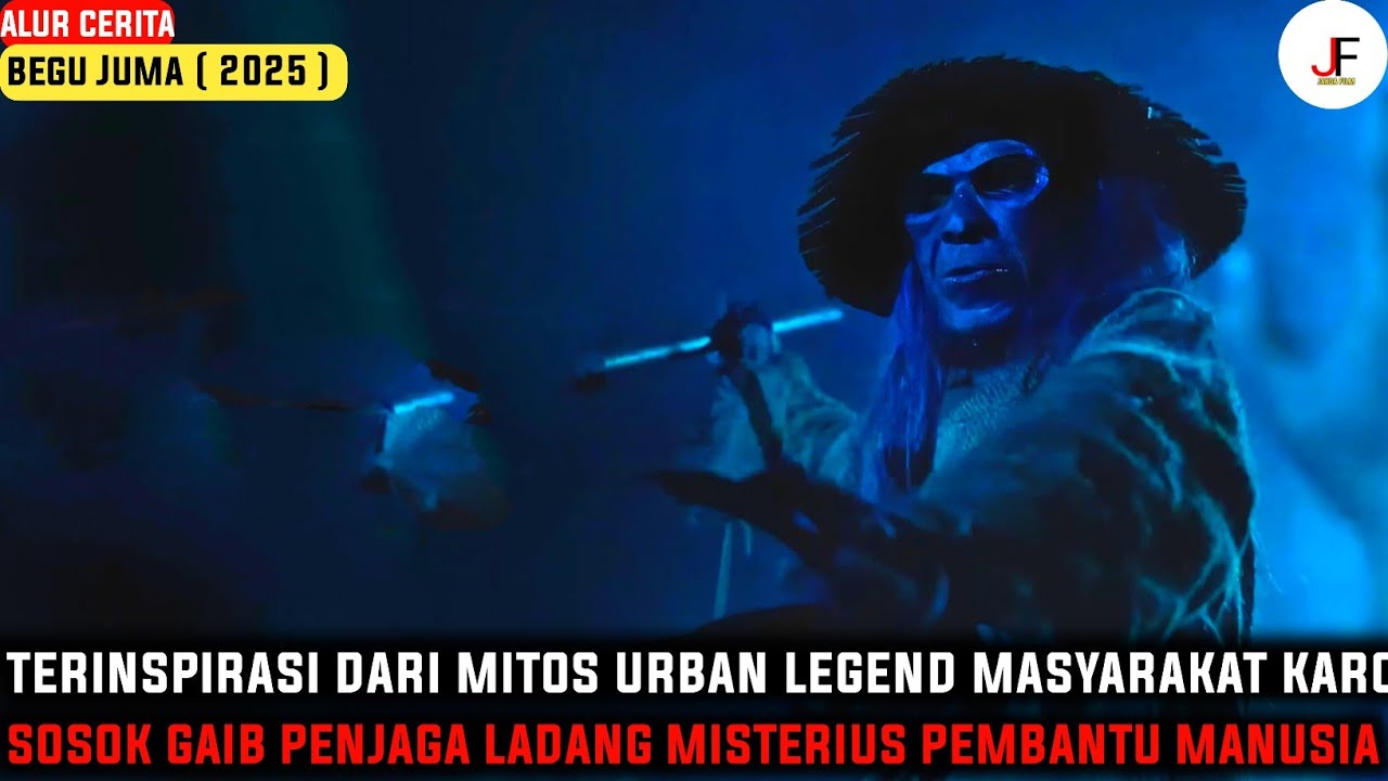 FILM INI TERINSPIRASI DARI MITOS URBAN KEPERCAYAAN MASYARAKAT KARO‼️| Alur Cerita Begu Juma ( 2025 )