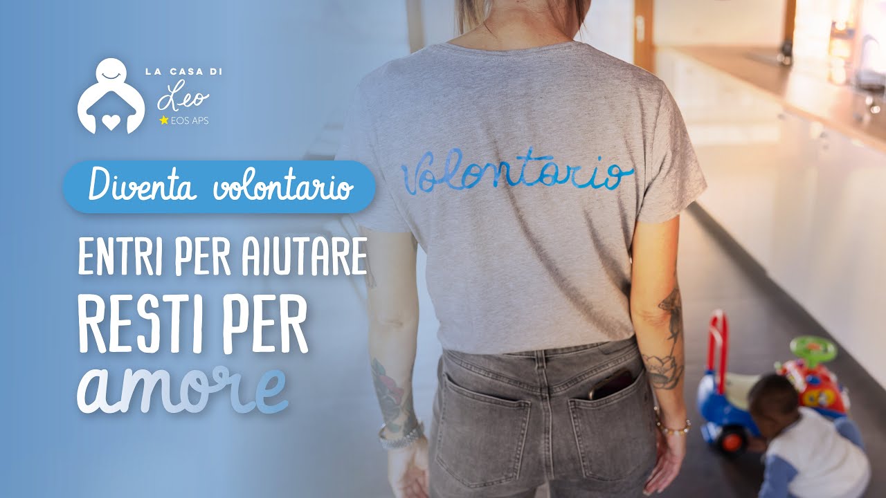 Diventa Volontario: entri per aiutare, resti per amore