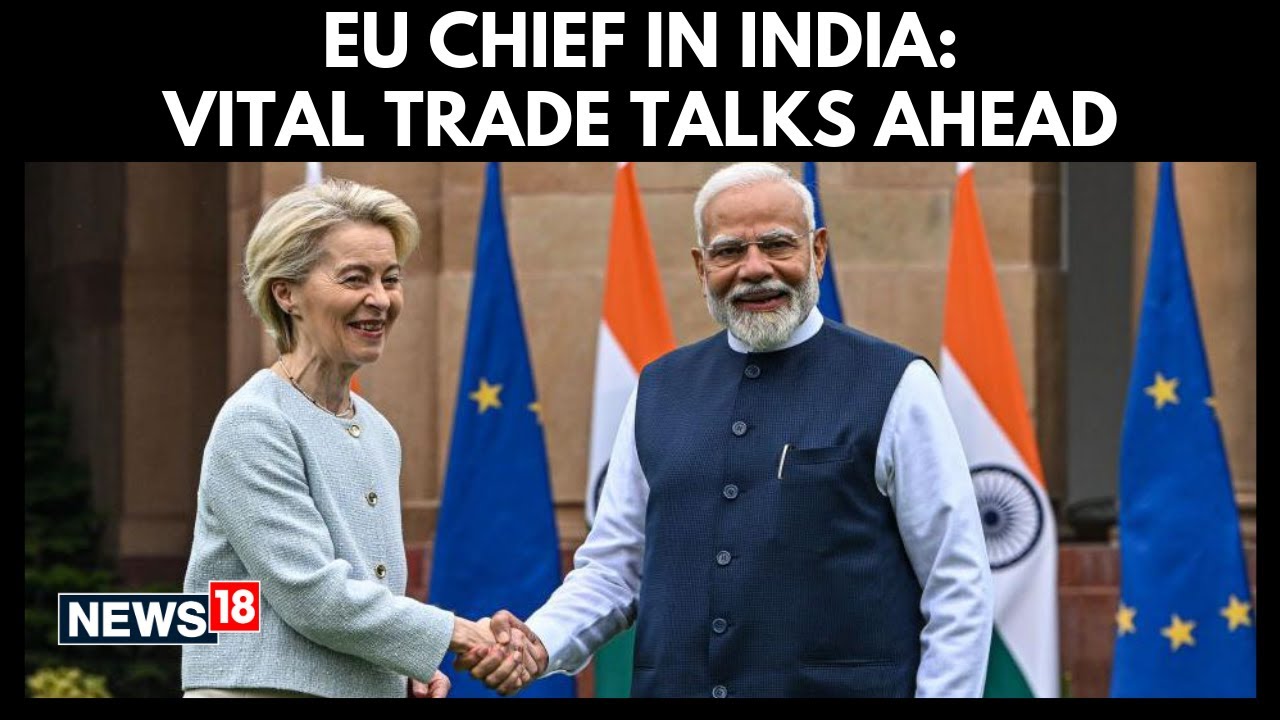 Von Der Leyen Arrives In India For Republic Day As Chief Guest, Key EU-India FTA Talks Ahead | N18G