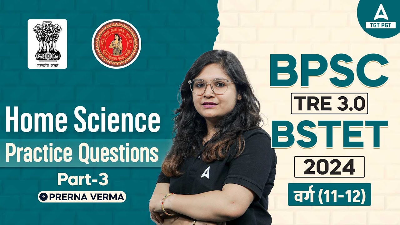 BPSC/Bihar STET PGT Home Science Classes 2024 | Practice Questions #3 By Prerna Verma Madam