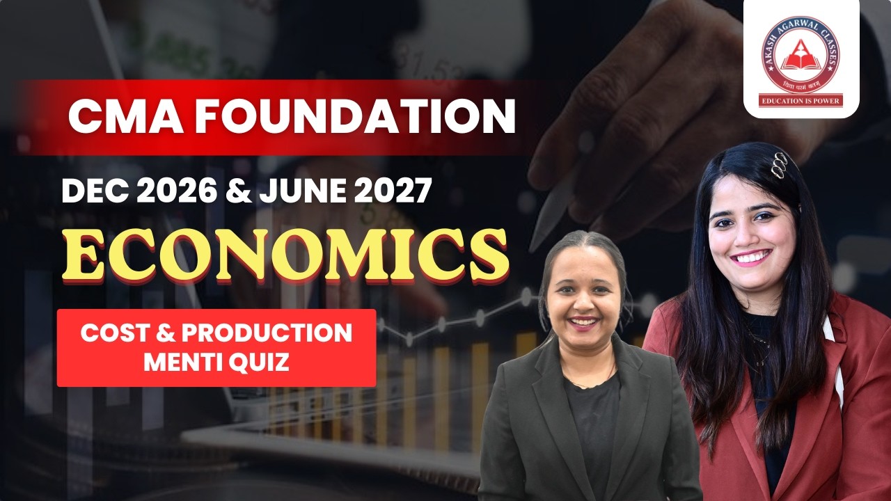 CMA Foundation Free Lectures | Economics | Cost & Production Menti Quiz | June & Dec 26