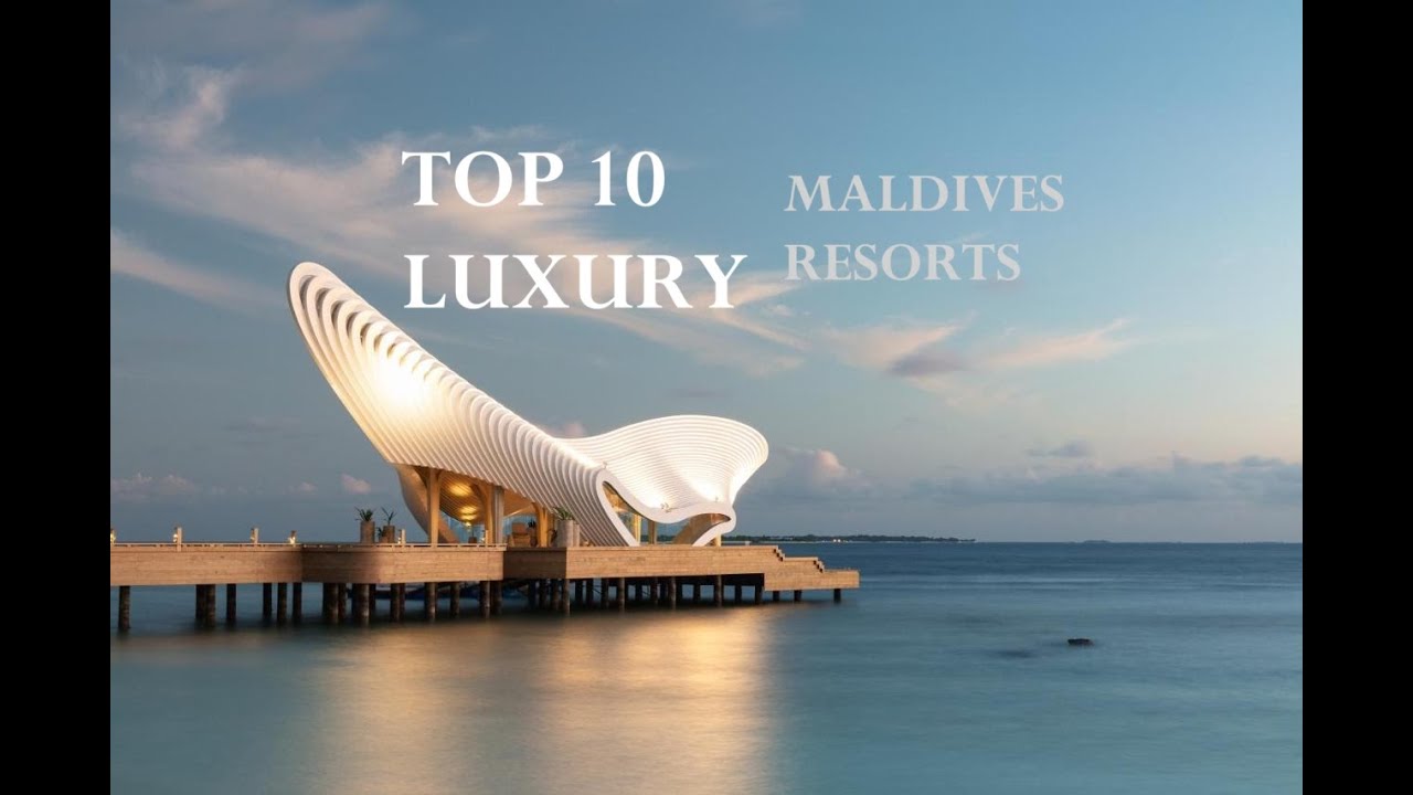 Top 10 Luxury Resorts in Maldives for 2024: Ultimate Traveler’s Guide!