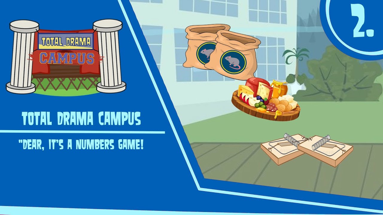 Total Drama Campus | Season 2 Episode 2: "Dear, It's a Numbers Game"