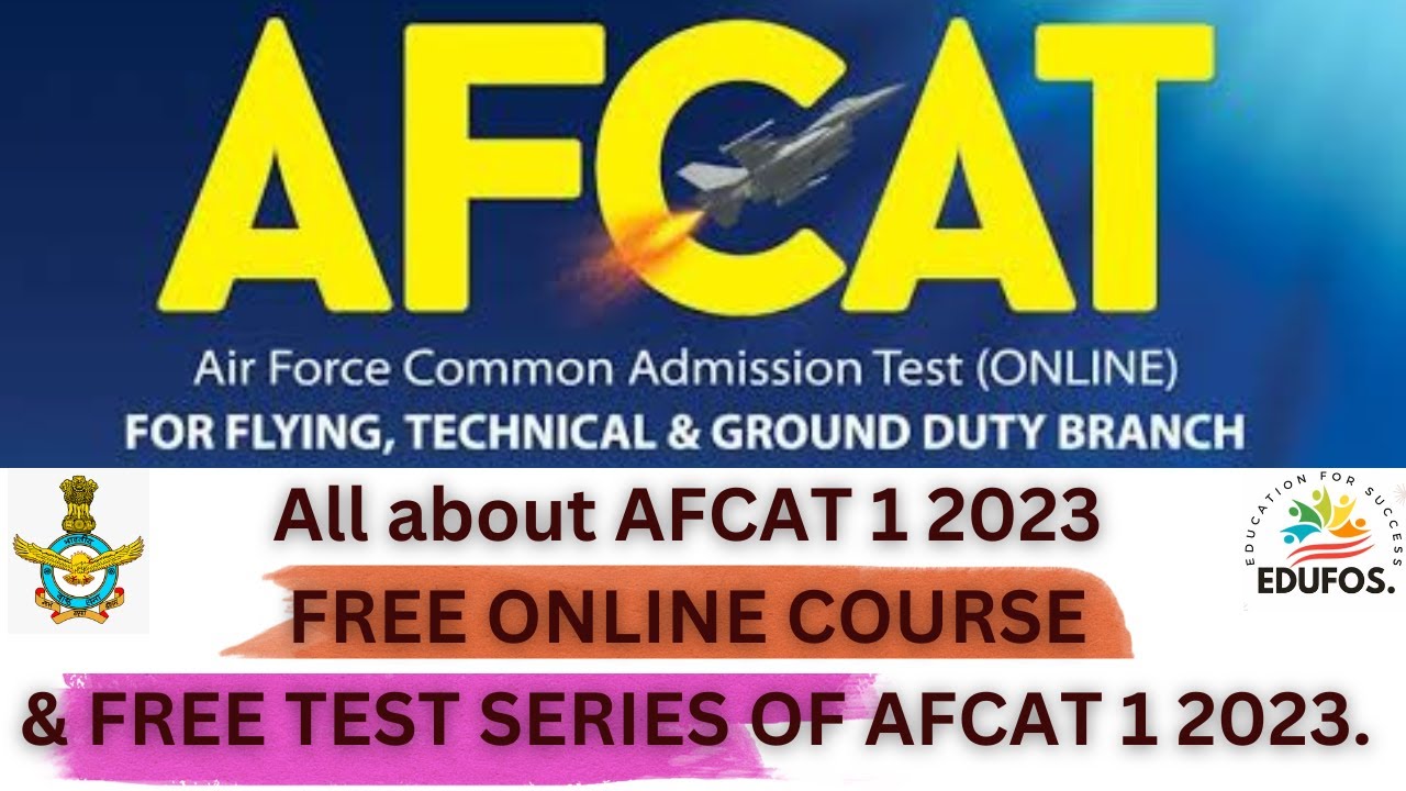 AFCAT 1 2023 NOTIFICATION| Eligibility, Selection procedure, New exam pattern, Syllabus, Cut Off