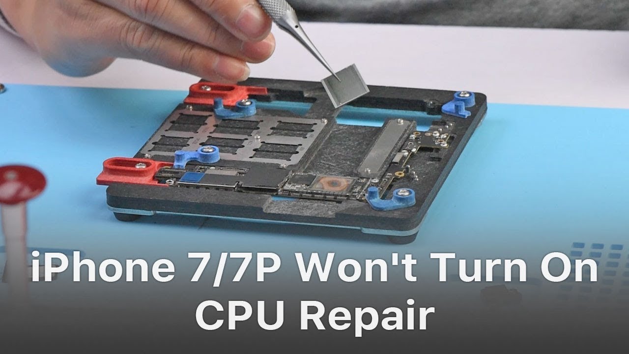 Fix iPhone 7/7 Plus Won't Turn On - CPU Repair