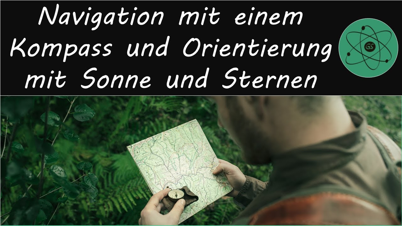 Navigation mit einem Kompass und Orientierung mit Sonne und Sternen