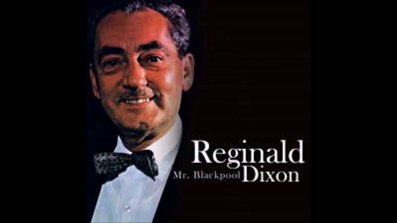 REGINALD DIXON - 