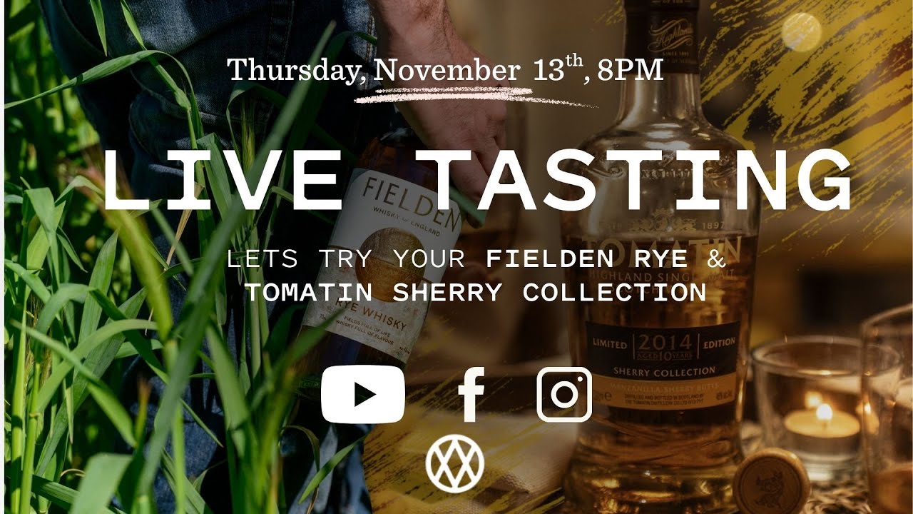 Nov Whisky Me Live Tasting! 🎇🥃 W/ Tomatin & Fielden - November 13th, 8PM