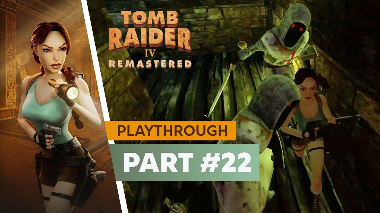 Tomb Raider 4: The Last Revelation REMASTERED - Part 22 (Finally a chill temple)