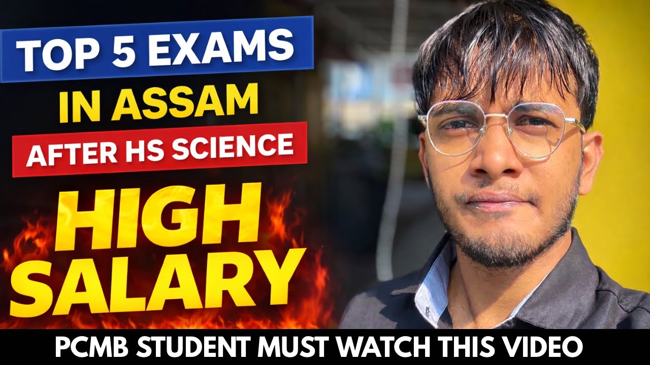 Top 5 Exams After Class 12 In Assam🔥| HS Science Best Exams✅| What To Do Next😳Hs #asseb #science 