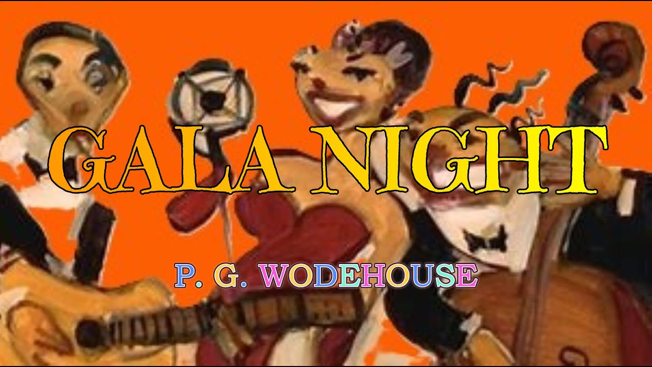 GALA NIGHT (MULLINER NIGHTS #9) – P. G. WODEHOUSE 👍