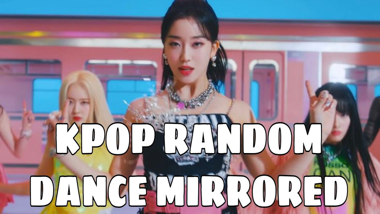 KPOP RANDOM DANCE MIRRORED [2 hours+] ♡