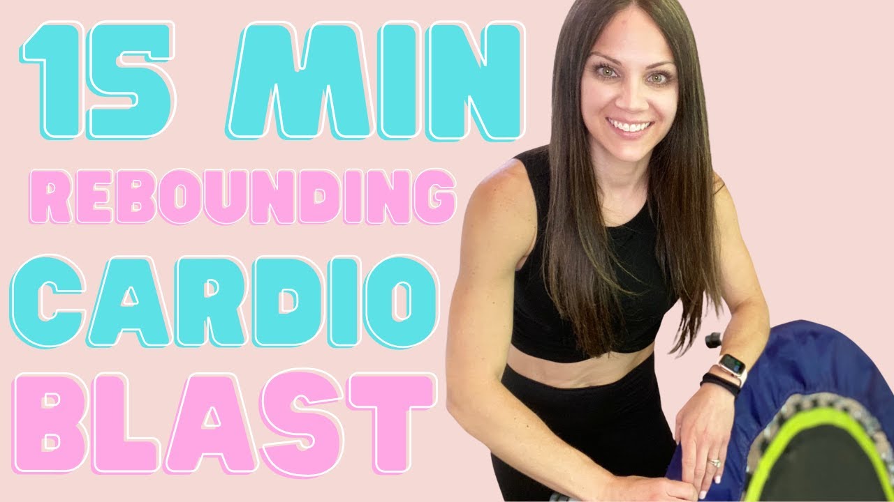 15 Minute Rebounding Cardio Blast Workout