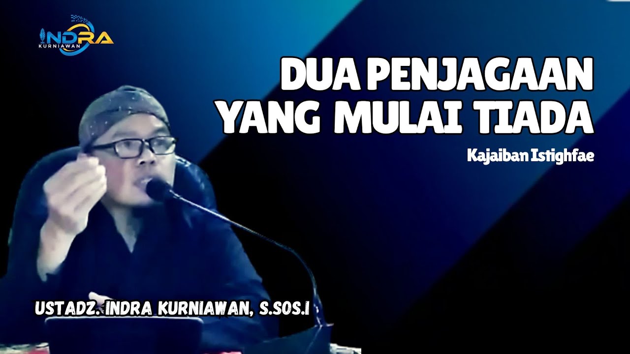 Dua Penjagaan yang Sudah Mulai Tiada I Keajaiban Istighfar