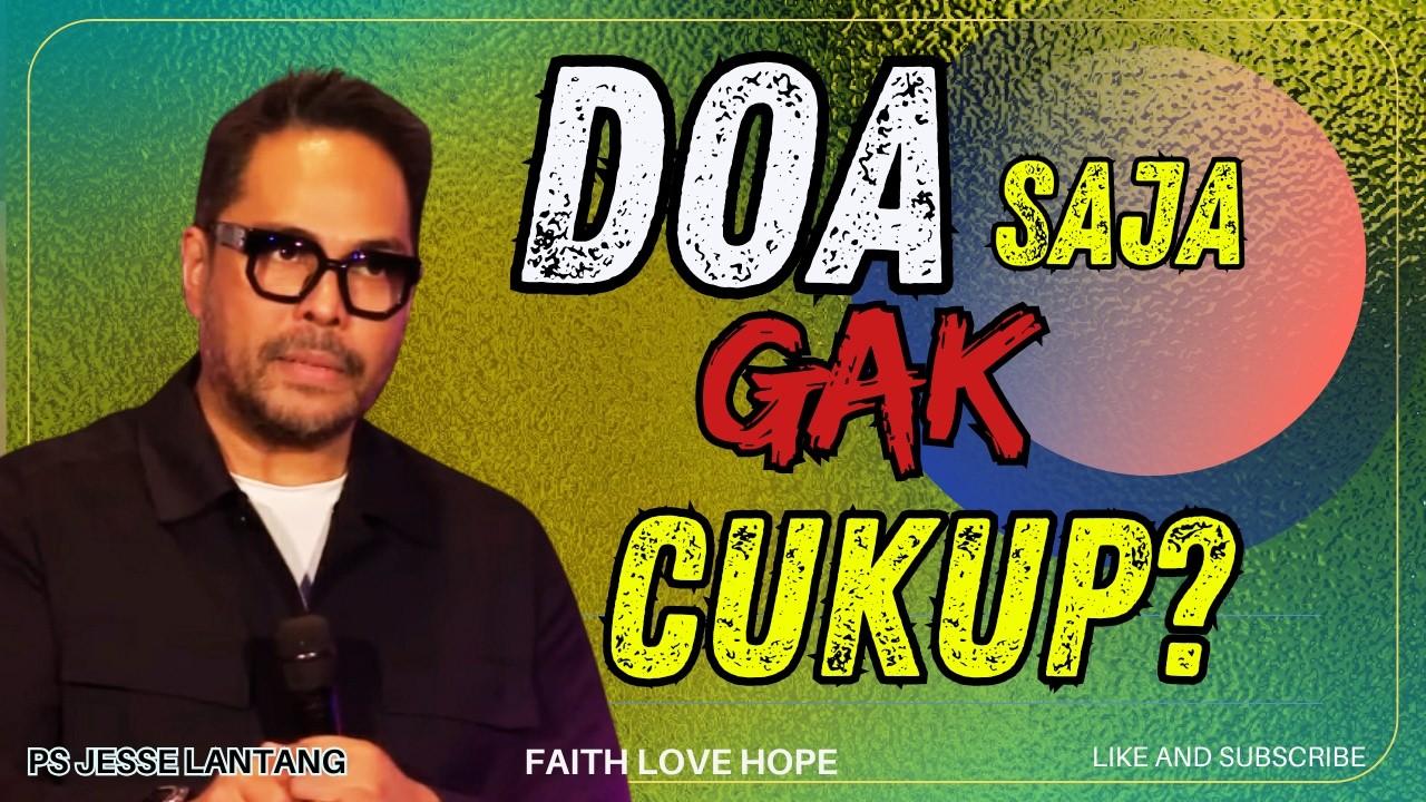 Kunci Mengubah Kualitas Hidup: Alasan Mengapa Doa Saja Tidak Cukup Tanpa 