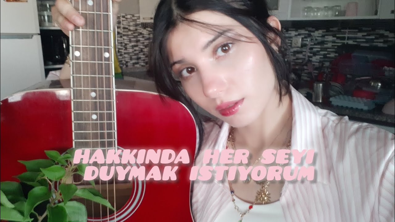 Nil Karaibrahimgil - Hakkında Her Şeyi Duymak İstiyorum (cover)
