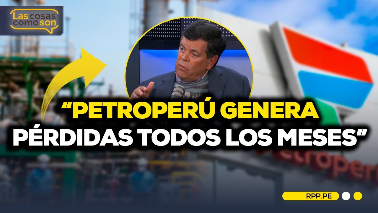 🔴 &iquest;Es viable una  reestructuraci&oacute;n en Petroper&uacute;? #LASCOSASRPP | ENTREVISTA