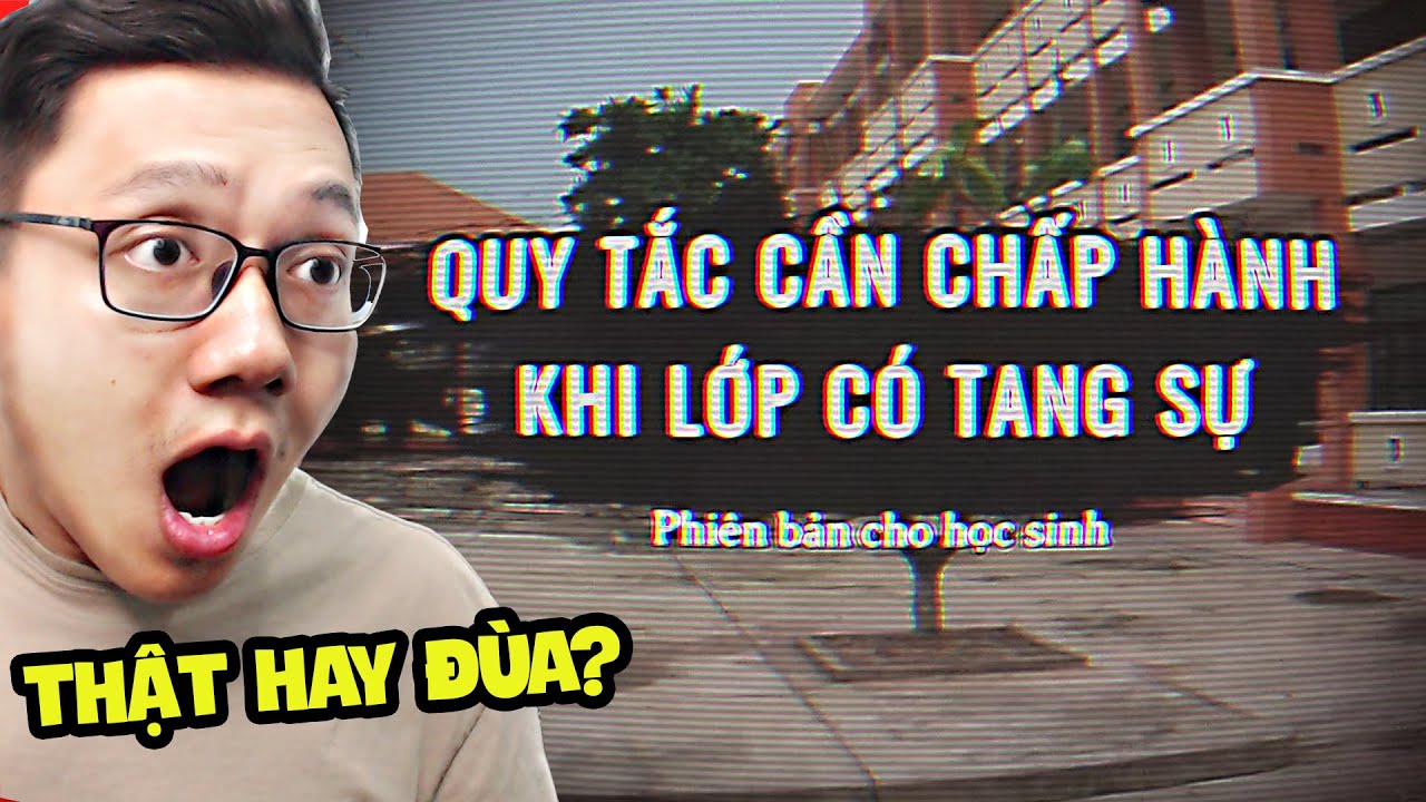 Có Kiểu Quy Tắc Tang Sự Ở Lớp Luôn Hả?