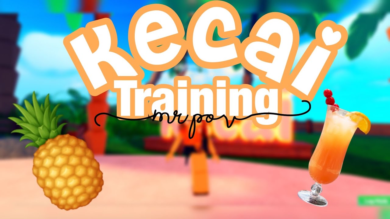 Kecai Training | MR POV (Roblox)