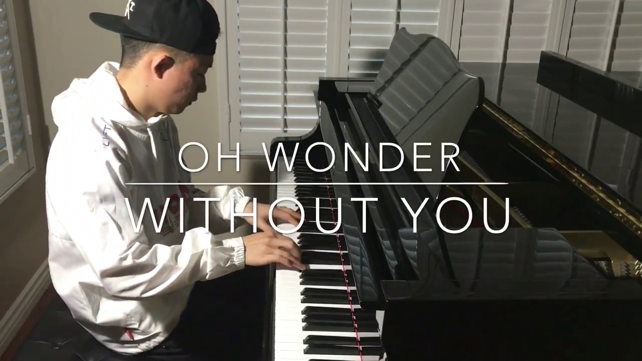 Oh Wonder - Without You (piano cover)