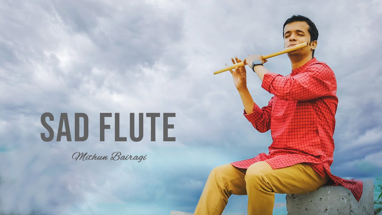 Sad Flute | Mithun Bairagi | Emotional Flute Music |